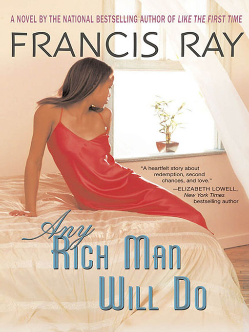 Title details for Any Rich Man Will Do by Francis Ray - Wait list